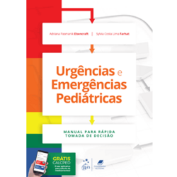 Urgências e Emergências Pediátricas - Manual para Rápida Tomada de Decisão
