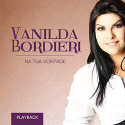CD Vanilda Bordieri Na Tua Vontade Playback