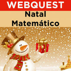 Webquest - Natal Matemático - 2º ano