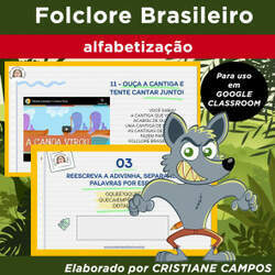 Folclore Brasileiro - ALFABETIZAÇÃO - para Google Classroom