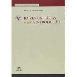 RAIZES UNITARIAS - UMA INTRODUCAO
