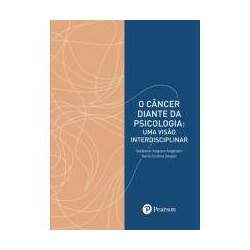 O Câncer Diante da Psicologia: Uma Visão Interdisciplinar