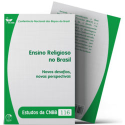 Ensino Religioso no Brasil: novos desafios, novas perspectivas - Estudos da CNBB 116