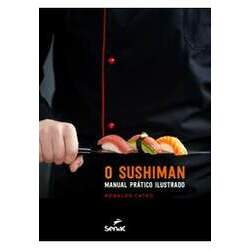 O Sushiman: Manual Prático Ilustrado