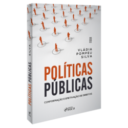 Políticas Públicas: Conformação E Efetivação De Direitos - 1ª Ed - 2022 - 1ª ED - 2022