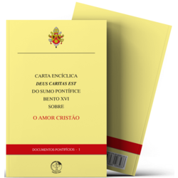 Carta Encíclica - Deus Caritas Est Sobre o Amor Cristão - Documentos Pontifícios 01