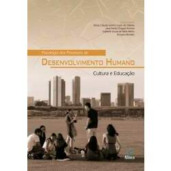 Psicologia dos Processos de Desenvolvimento Humano: Cultura e Educação