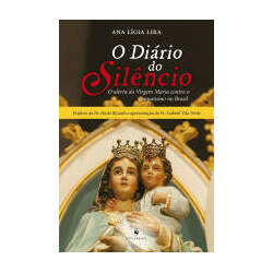 O diário do silêncio - O alerta da Virgem Maria contra o comunismo no Brasil