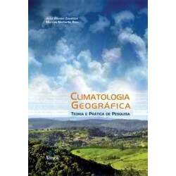 Climatologia Geográfica: teoria e prática de pesquisa