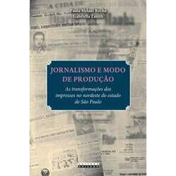 Jornalismo e modo de produção: as transformações dos impressos no nordeste do estado de São Paulo