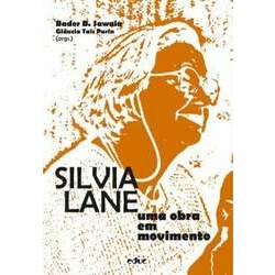 Silvia Lane: uma obra em movimento