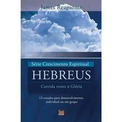 Hebreus - Série Crescimento espiritual