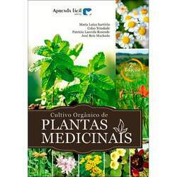 Cultivo orgânico de plantas medicinais - 2ª ed