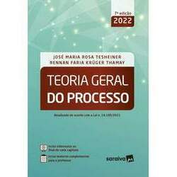 Teoria Geral do Processo - 7ª Edição 2022 - José Tesheiner e Rennan Thamay