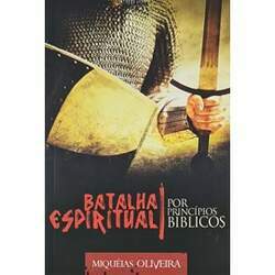 Batalha Espiritual por Principios Bíblicos Miqueias Oliveira
