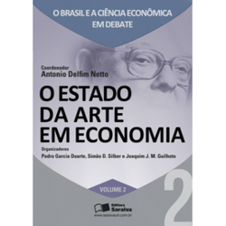 O Estado da Arte em Economia - O Brasil e a Ciência Econômica em Debate