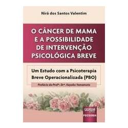 Câncer de Mama e a Possibilidade de Intervenção Psicológica Breve, O