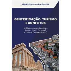 Gentrificação, Turismo e Conflitos - Análise comparada entre o Bonfim (Porto, Portugal) e Koukaki (Atenas, Grécia)
