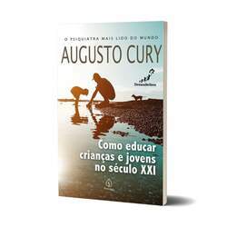 Livro Como Educar Crianças E Jovens No Século XXI - Augusto Cury