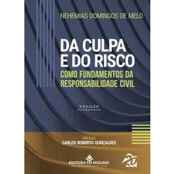 Livro Da Culpa e do Risco como Fundamentos da Responsabilidade Civil, 3ª Edição 2023