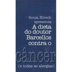 Dieta do Dr Barcellos Contra O Câncer