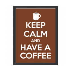 Adesivo Keep Calm and Have a Coffee