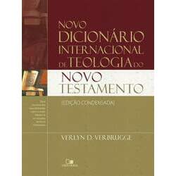 Novo dicionário internacional de teologia do NT - Ed condensada