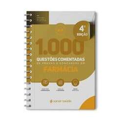1 000 Questões Comentadas de Provas e Concursos em Farmácia - Sanar
