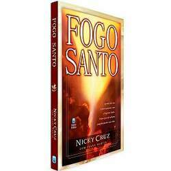 Livro Fogo Santo Nicky Cruz Editora Betânia