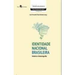 Identidade Nacional Brasileira: História e Historiografia