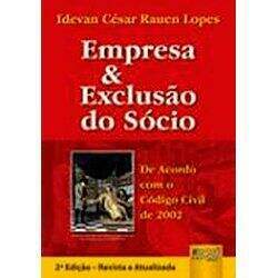 EMPRESA & EXCLUSAO DO SOCIO DE ACORDO COM O CODIGO CIVIL 2002 (PRODUTO USADO - MUITO BOM)