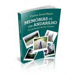 MEMÓRIAS DE UM ANDARILHO AS ANDANÇAS DE RUY CAMPOS