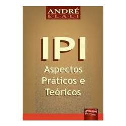 IPI - Aspectos Práticos e Teóricos