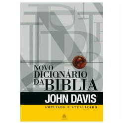 NOVO DICIONARIO DA BIBLIA - JOHN DAVIS - COD 01187