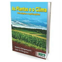 Livro - As Plantas e o Clima - Princípios e aplicações