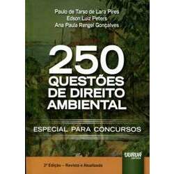 250 Questões de Direito Ambiental Especial para Concursos