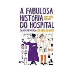 Fabulosa Historia Do Hospital, A - Lpm