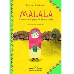 Malala, A Menina Que Queria Ir Para A Escola