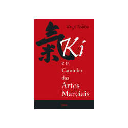 Tokitsu, Kenji Ki e O Caminho das Artes Marciais