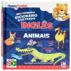 Happy English - Meu Primeiro Dicionário Ilustrado - Animais