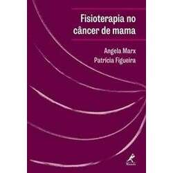 Livro Fisioterapia No Câncer De Mama