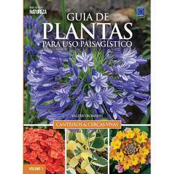 Guia de plantas para uso paisagístico - Vol 1: canteiros & cercas vivas