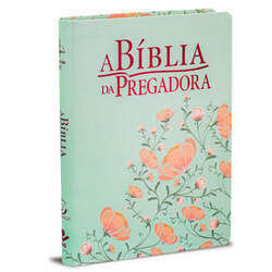 A Bíblia da Pregadora - Grande Verde Flores