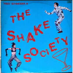 Fred Schneider & The Shake Society Fred Schneider & The Shake Society LP