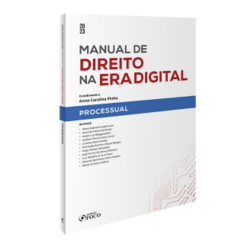 Manual De Direito Na Era Digital - Processual - 1ª Ed - 2023 - 1ª ED - 2023