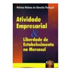 Atividade Empresarial & Liberdade de Estabelecimento no Mercosul