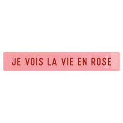 Placa de Acrílico - Je Vois la Vie en Rose