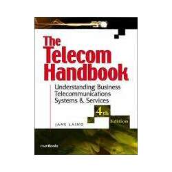 TELECOM HANDBOOK, THE: UNDERSTANDING TELEPHONE SYSTEMS AND SERVICES