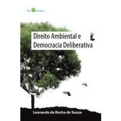 Direito Ambiental e Democracia Deliberativa