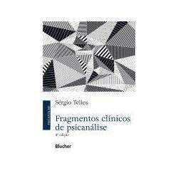FRAGMENTOS CLINICOS DE PSICANALISE - 4ª ED Edgard Blucher